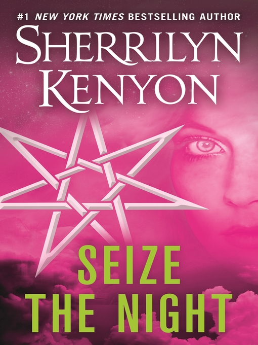 Title details for Seize the Night by Sherrilyn Kenyon - Available